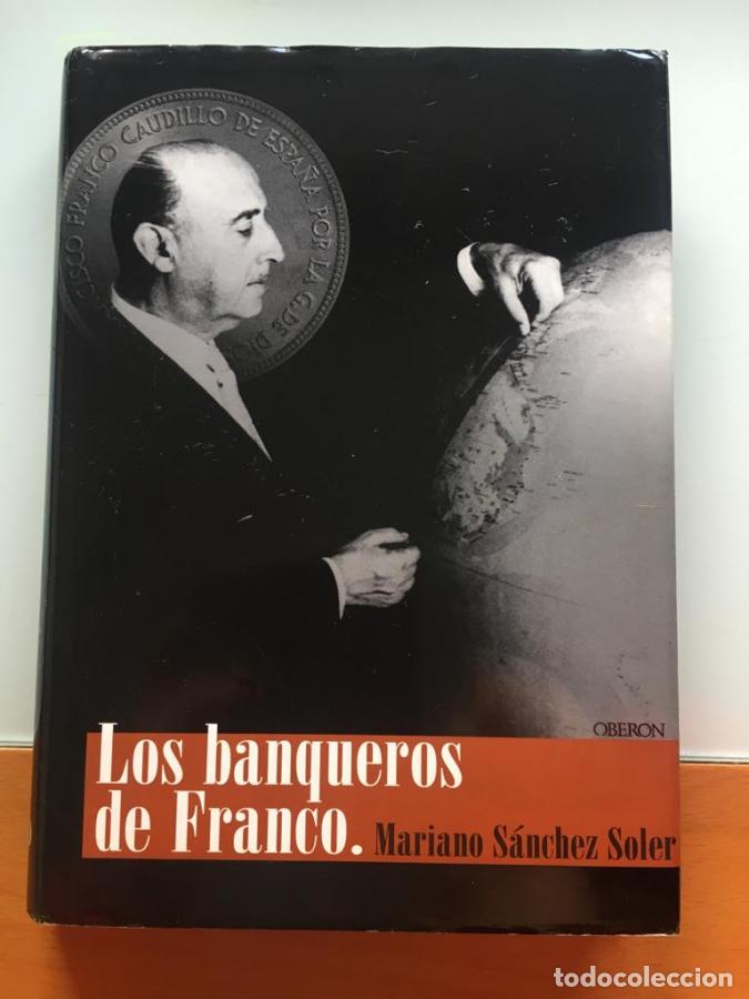 Libros: Los banqueros de Franco - S&aacute;nchez Soler, Mariano - Foto 1