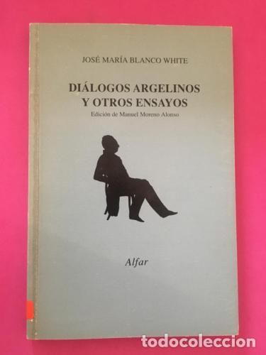 Livros em segunda m&atilde;o: Di&aacute;logos argelinos y otros ensayos - Blanco White, Jos&eacute; Mar&iacute;a