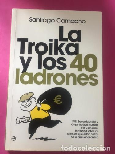 Libros: La troika y los 40 ladrones - Camacho, Antonio - Foto 1