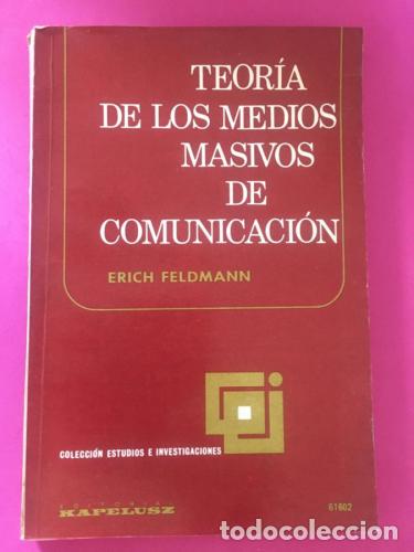 B&uuml;cher: Teor&iacute;a de los medios masivos de comunicaci&oacute;n - Feldmann, Erich