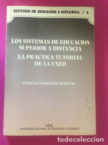 Libros: Los sistemas de educaci&oacute;n superior a distancia. La pr&aacute;ctica tutorial de la Uned - Mart&iacute;nez Mediano,