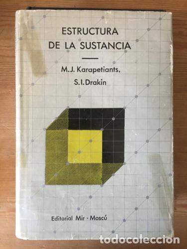 books: Estructura de la sustancia - Karapetiants, M.J.; Drakin, S.I.