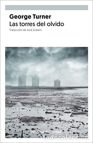 B&uuml;cher: LAS TORRES DEL OLVIDO - TURNER, GEORGE