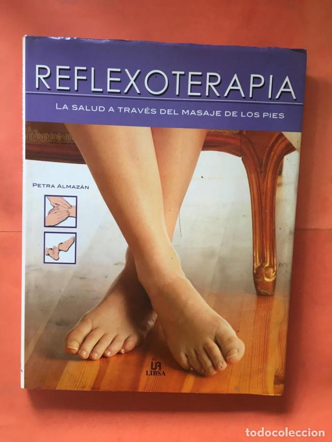 Libri di seconda mano: Reflexoterapia. La salud a trav&eacute;s del masaje de los pies. - Almaz&aacute;n, Petra