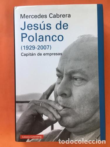 Libros: Jes&uacute;s de Polanco (1929-2007) - Cabrera, Mercedes
