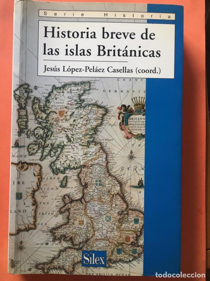 Libros: Historia breve de las islas brit&aacute;nicas - L&Oacute;PEZ-PEL&Aacute;EZ CASELLAS, JES&Uacute;S