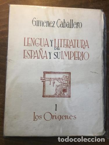 B&uuml;cher: Lengua y Literatura de Espa&ntilde;a y su Imperio. I . Los or&iacute;genes - Gim&eacute;nez Caballero