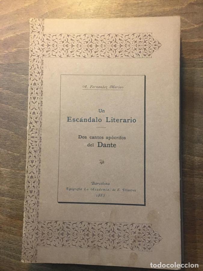 Libri di seconda mano: Un esc&aacute;ndalo literario. Dos cantos ap&oacute;crifos del Dante. - Fern&aacute;ndez Merino, Antonio