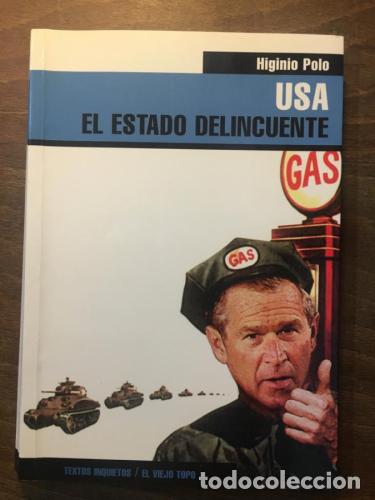 Libri di seconda mano: USA: El Estado Delincuente - Higinio Polo