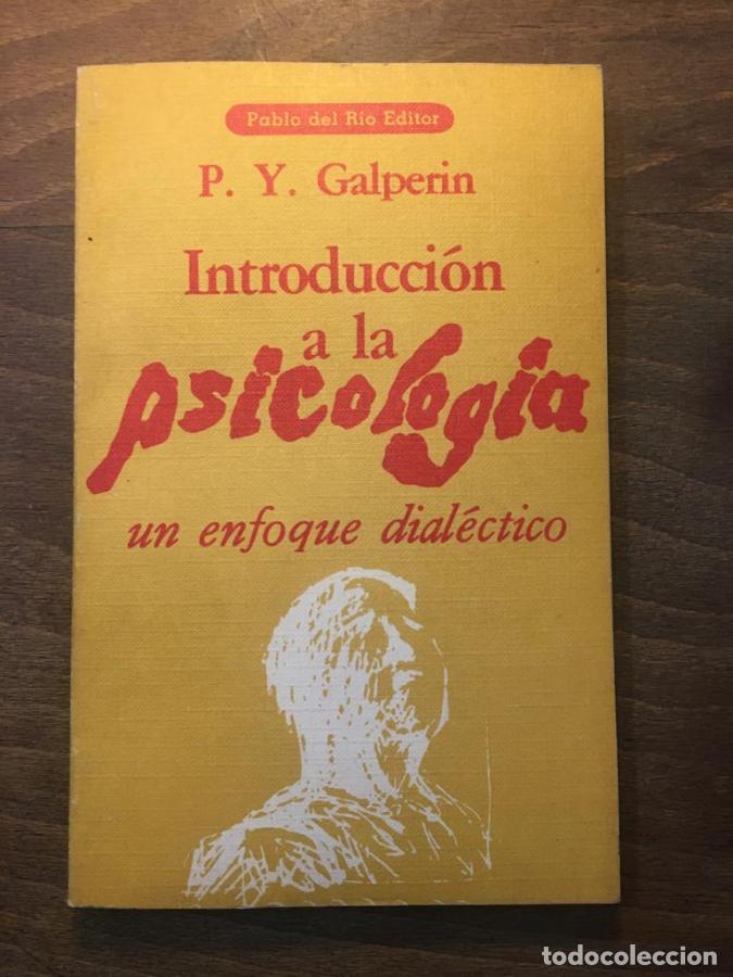 Libros: Introducci&oacute;n a la psicolog&iacute;a. Un enfoque dial&eacute;ctico - Galperin, P.Y. - Foto 1