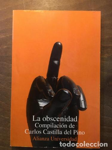B&uuml;cher: La obscenidad - Castilla del Pino, Carlos (compilador)