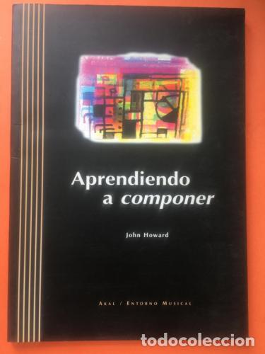 books: Aprendiendo a componer - Howard, John