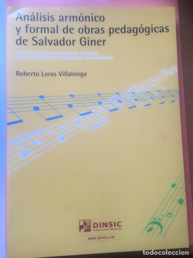 Libri di seconda mano: An&aacute;lisis arm&oacute;nico y formal de obras pedag&oacute;gicas de Salvador Giner - Loras Villalonga, Roberto