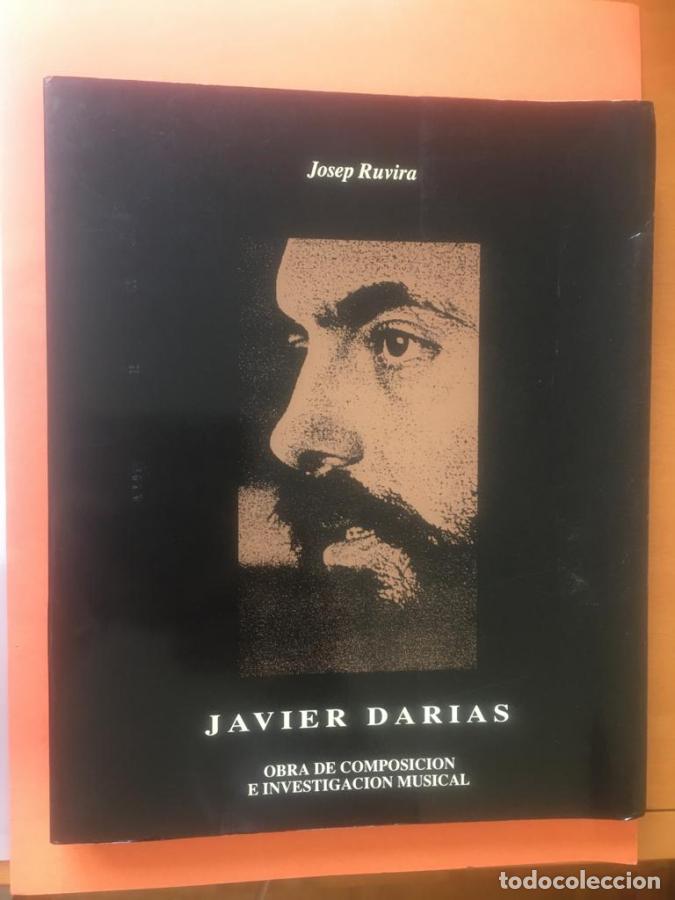 Livres: Javier Darias. Obra de composici&oacute;n e investigaci&oacute;n musical - Ruvira, Josep