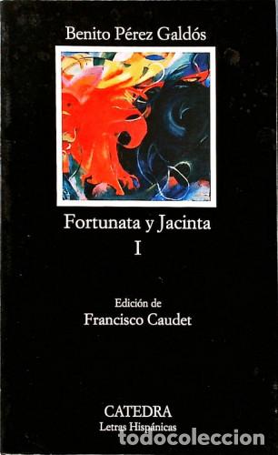 Libros: Fortunata y Jacinta, I: Dos Historias De Casadas. (I) - Benito P&eacute;rez Gald&oacute;s
