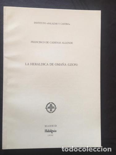 Libri di seconda mano: La her&aacute;ldica de Oma&ntilde;a (Le&oacute;n) - De Cadenas Allende, Francisco