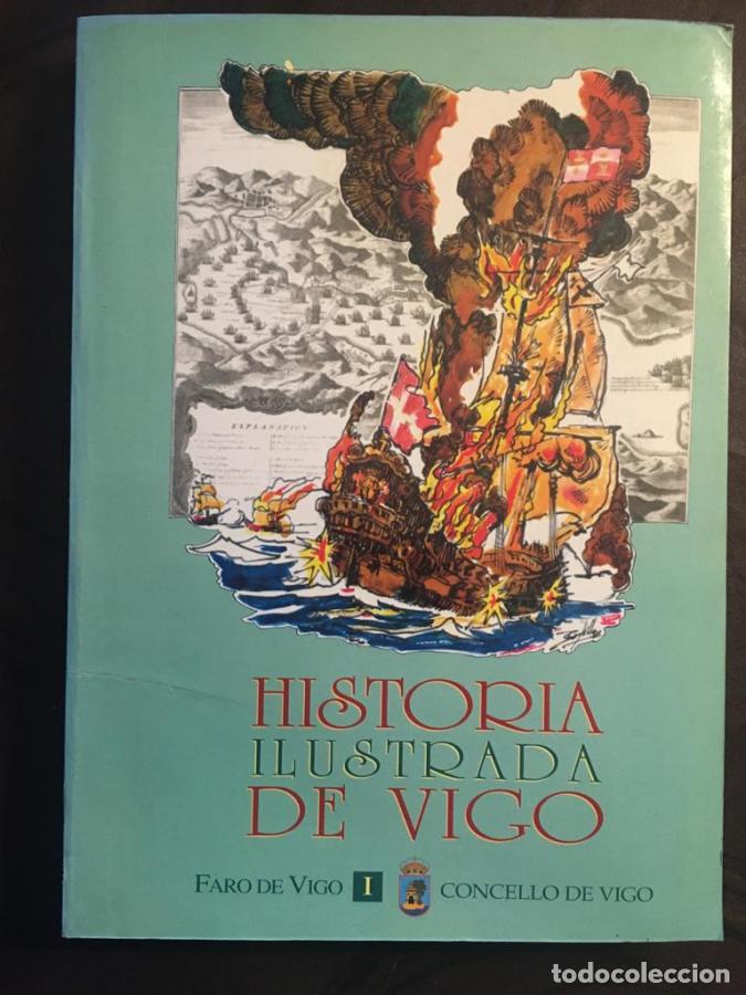 Libros: Historia ilustrada de Vigo 2 vol&uacute;menes - &Aacute;lvarez Hern&aacute;ndez, Patricia; Ruiz Bofill, Pedro