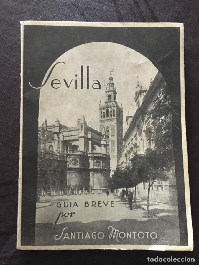 B&uuml;cher: Sevilla. Guia breve por. Cronista oficial de la provincia de Sevilla. - MONTOTO, Santiago