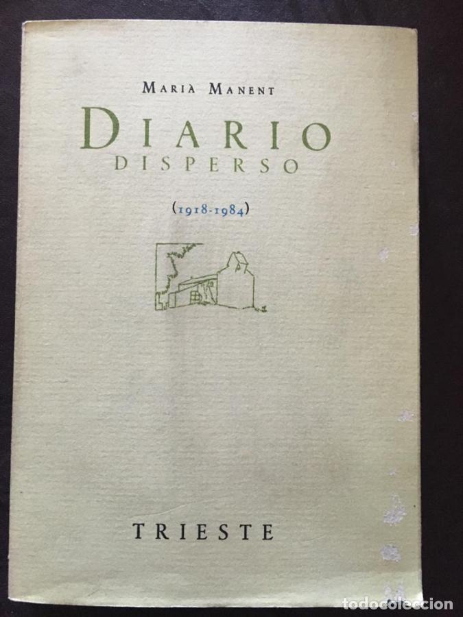 Libri di seconda mano: Diario disperso (1918-1984) - Manent, Mari&agrave;