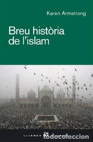 Libri di seconda mano: Breu hist&ograve;ria de l&acute;Islam - Armstrong, Karen
