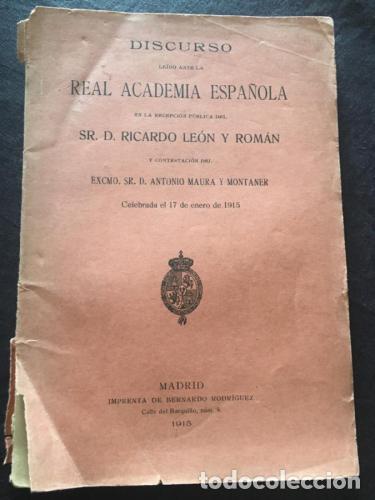 books: DISCURSO LEIDO ANTE LA REAL ACADEMIA ESPA&Ntilde;OLA EN LA RECEPCI&Oacute;N P&Uacute;BLICA DEL EXCMO. SR. D. RICARDO LE&Oacute;N