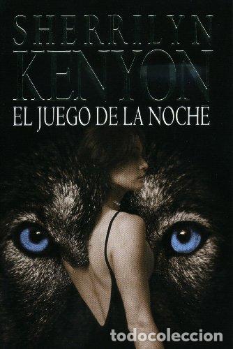 books: El juego de la noche / Night Play (Cazadores Oscuros / Dark-Hunters) - Kenyon, Sherrilyn