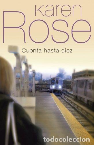Libros: Cuenta Hasta Diez - Rose, Karen (1964- ) Mas Sol&eacute;, Elisenda ; Tr.