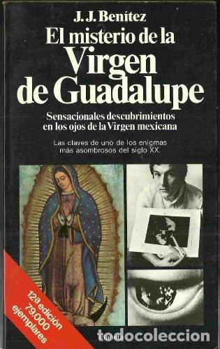 B&uuml;cher: Misterio De La Virgen De Guadalupe, El - J. J. Benitez