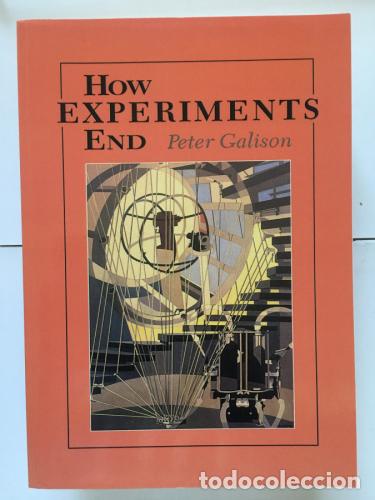 Libros: How Experiments End - Galison, Peter - Foto 1