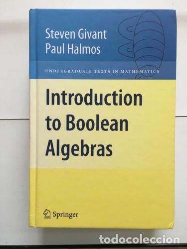 Libri di seconda mano: Introduction to Boolean Algebras - Givant, Steven; Halmos, Paul