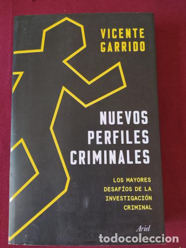 Libri di seconda mano: Nuevos perfiles criminales. Los mayores desaf&iacute;os de la investigaci&oacute;n criminal - Garrido, Vicente