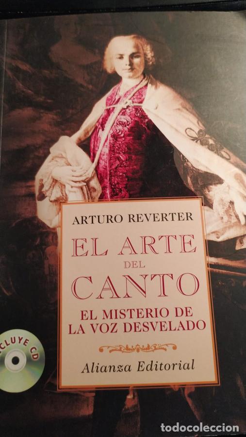 Libri di seconda mano: El arte del canto. El misterio de la voz desvelado - Reverter, Arturo.
