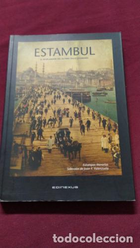 Libri di seconda mano: Estambul. El resplandor del &uacute;ltimo siglo otomano - Valenzuela, Juan F.
