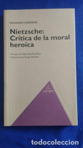 Libros: Nietzsche: cr&iacute;tica de la moral her&oacute;ica - Camponi, Giuliano
