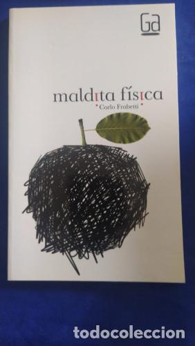 Libri di seconda mano: Maldita f&iacute;sica - Frabetti, Carlo