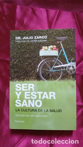 Livres: Ser y estar sano. La cultura de la salud - Zarco, Julio