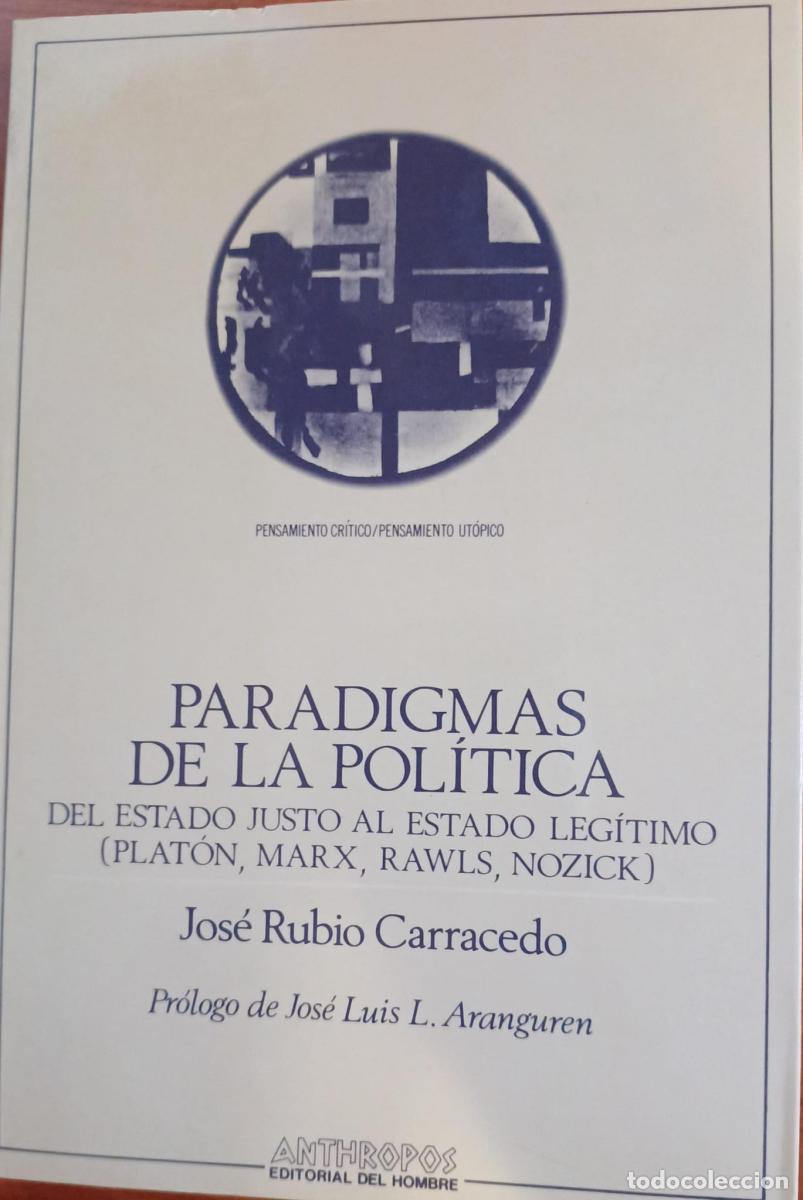books: Paradigmas de la Pol&iacute;tica. Del Estado justo al Estado leg&iacute;timo (Plat&oacute;n, Marx, Rawls, Nozick) - Rubio