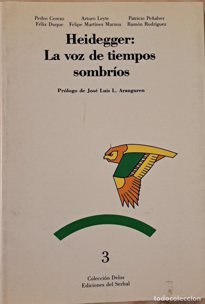 B&uuml;cher: Heidegger: La voz de tiempos sombr&iacute;os - Duque, F&eacute;liz (coord.)
