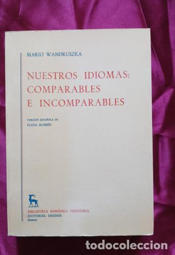 B&uuml;cher: Nuestros idiomas comparables e incomparables - Wandruszka, Mario