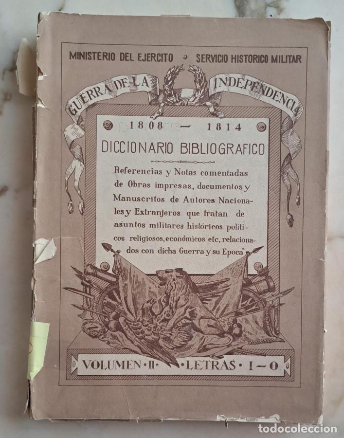 Libros: Diccionario bibliogr&aacute;fico de la Guerra de la Independencia espa&ntilde;ola 1808-1814. Vol. II, letras I-O