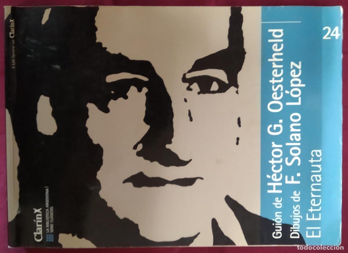 Libros: El eternauta - Osterheld, H&eacute;ctor Germ&aacute;n y dibujos Francisco Solano L&oacute;pez - Foto 4
