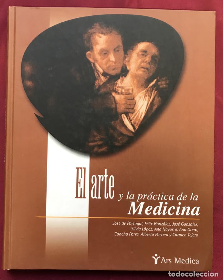 Libri di seconda mano: El arte y la pr&aacute;ctica de la medicina - vv.aa.