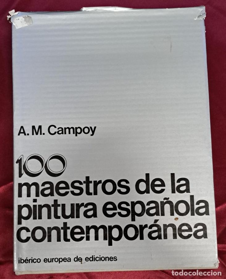 Libros: 100 maestros de la pintura espa&ntilde;ola contempor&aacute;nea - Campoy, A. M.