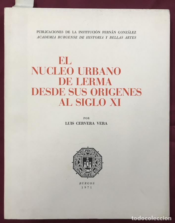 B&uuml;cher: El n&uacute;cleo urbano de Lerma desde sus or&iacute;genes al siglo XI - Cervera Vera, Luis
