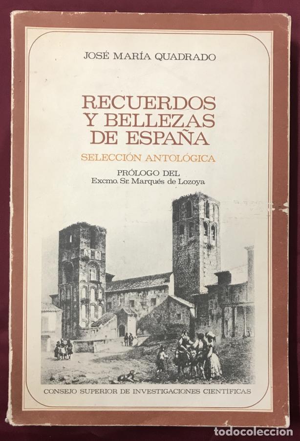Libri di seconda mano: Recuerdos y bellezas de Espa&ntilde;a. Selecci&oacute;n antol&oacute;gica - Quadrado, Jos&eacute; Mar&iacute;a