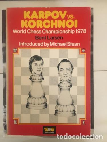 B&uuml;cher: Karpov Vs. Korchnoi: World Chess Championship, 1978 - Larsen, Bent