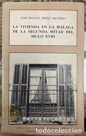 Libros: La vivienda en la M&aacute;laga de la segunda mitad del siglo XVIII