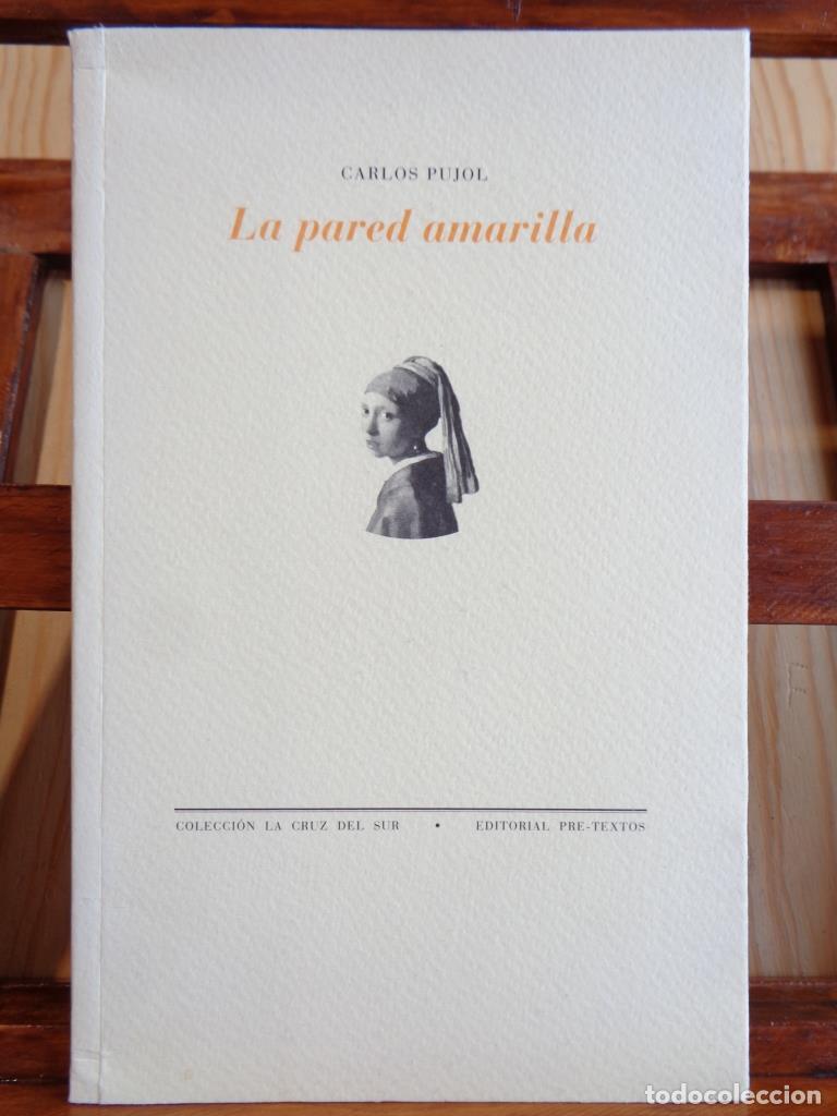 Livres: LA PARED AMARILLA - CARLOS PUJOL
