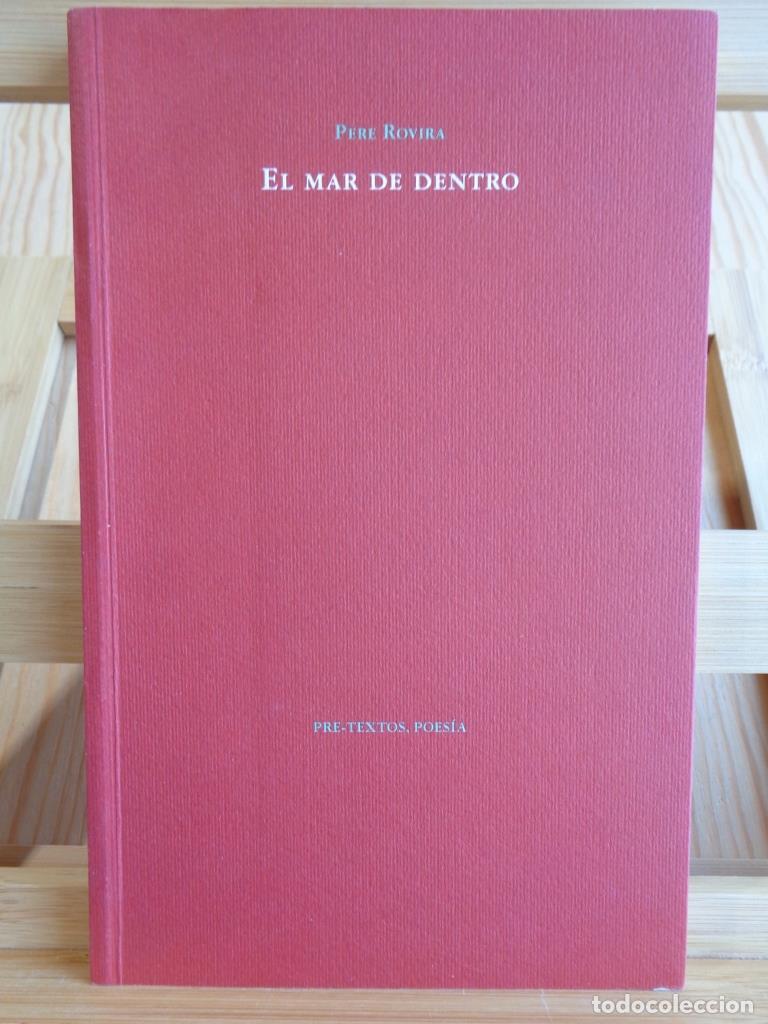 Livres: EL MAR DE DENTRO (Edici&oacute;n Biling&uuml;e Catal&aacute;n - Espa&ntilde;ol). - PERE ROVIRA