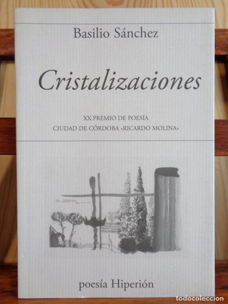 Libros: CRISTALIZACIONES - BASILIO S&Aacute;NCHEZ